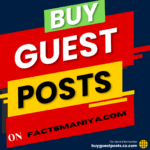 Buy Guest Post on Factsmaniya.com