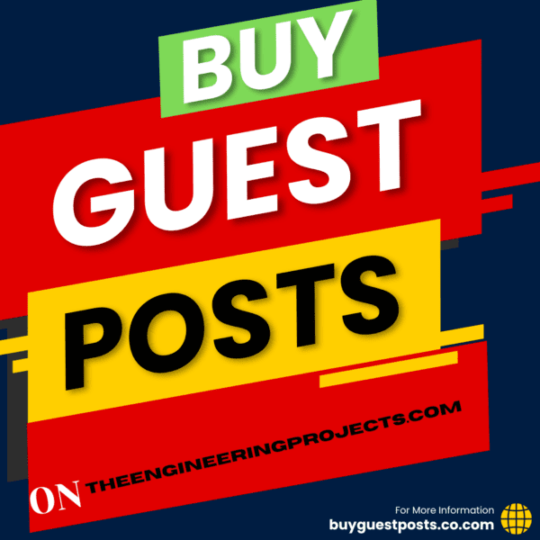 Buy Guest Posts Theengineeringprojects.com